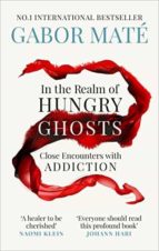 IN THE REALM OF HUNGRY GHOSTS, de Gabor Maté | portada del libro
