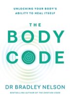 THE BODY CODE, de DR BRADLEY NELSON | portada del libro