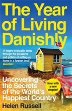 The Year of Living Danishly, de Helen Russell | portada del libro