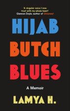 Hijab Butch Blues, de LAMYA H | portada del libro