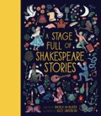A Stage Full of Shakespeare Stories, de Angela McAllister | portada del libro