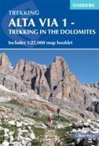ALTA VIA 1 - TREKKING IN THE DOLOMITES, de GILLIAN PRICE | portada del libro