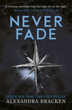 A Darkest Minds Novel: Never Fade, de Alexandra Bracken | portada del libro