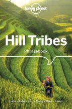 HILL TRIBES PHRASEBOOK & DICTIONARY 4, de Varios autores | portada del libro