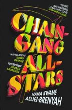 CHAIN-GANG ALL-STARS, de Nana Kwame Adjei-Brenyah | portada del libro