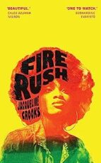 FIRE RUSH, de JACQUELINE CROOKS | portada del libro