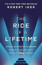 THE RIDE OF A LIFETIME, de Robert Iger | portada del libro