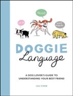 DOGGIE LANGUAGE, de LILI CHIN | portada del libro