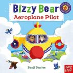 BIZZY BEAR: AEROPLANE PILOT, de Varios autores | portada del libro