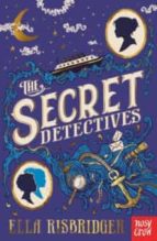THE SECRET DETECTIVES, de ELLA RISBRIDGER | portada del libro
