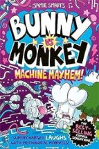 Bunny vs Monkey: Machine Mayhem, de Jamie Smart | portada del libro