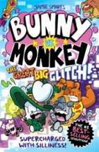 Bunny vs Monkey: The Great Big Glitch (a Phoenix Comic Book), de Jamie Smart | portada del libro