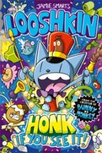 Looshkin: Honk If You See It! (a Phoenix Comic Book, from th, de Jamie Smart | portada del libro