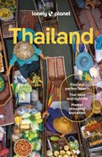 Lonely Planet Thailand, de AMY BENSEMA | portada del libro