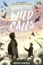 When the Wild Calls, de NICOLA PENFOLD | portada del libro