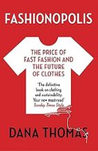 FASHIONOPOLIS, de Dana Thomas | portada del libro