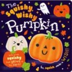 The Squishy, Wishy Pumpkin, de Rosie Greening | portada del libro