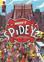 WHERE'S SPIDEY?, de MARVEL ENTERTAINMENT INTERNATIONAL | portada del libro
