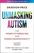 UNMASKING AUTISM, de Dr. Devon Price | portada del libro