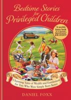 Bedtime Stories for Privileged Children, de DANIEL FOXX | portada del libro