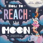 HOW TO REACH THE MOON, de Varios autores | portada del libro