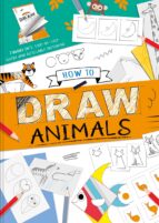 HOW TO DRAW ANIMALS - ENG, de Varios autores | portada del libro