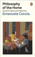 PHILOSOPHY OF THE HOME, de Emanuele Coccia | portada del libro