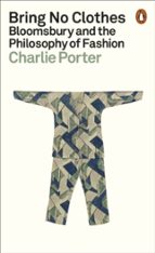 Bring No Clothes, de CHARLIE PORTER | portada del libro