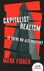 CAPITALIST REALISM (NEW EDITION) - IS THERE NO ALTERNATIVE?, de Marc Fisher | portada del libro