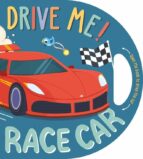 DRIVE ME RACE CAR - ENG, de Varios autores | portada del libro