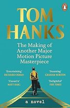 THE MAKING OF ANOTHER MAJOR MOTION PICTURE MASTERPIECE, de Tom Hanks | portada del libro