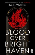Blood Over Bright Haven, de M. L. Wang | portada del libro