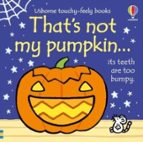That's not my pumpkin..., de Fiona Watt | portada del libro