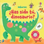 ¿HAS SIDO TU, DINOSAURIO?, de Sam Taplin | portada del libro