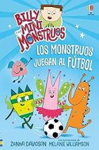 LOS MONSTRUOS JUEGAN AL FUTBOL - LIBRO 17, de Zanna Davidson | portada del libro