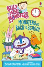 Billy and the Mini Monsters: Monsters Go Back to School, de Zanna Davidson | portada del libro
