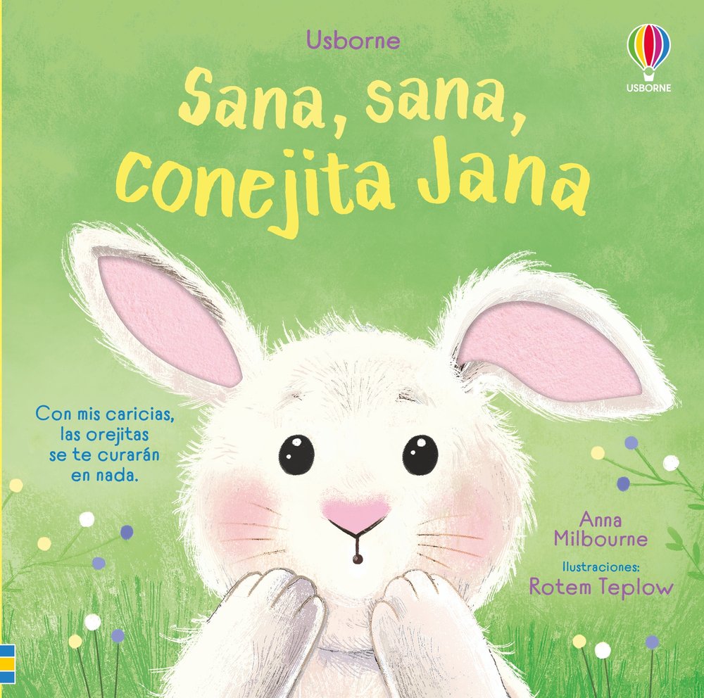 SANA, SANA, CONEJITA JANA, de MILBOURNE, ANNA | portada del libro