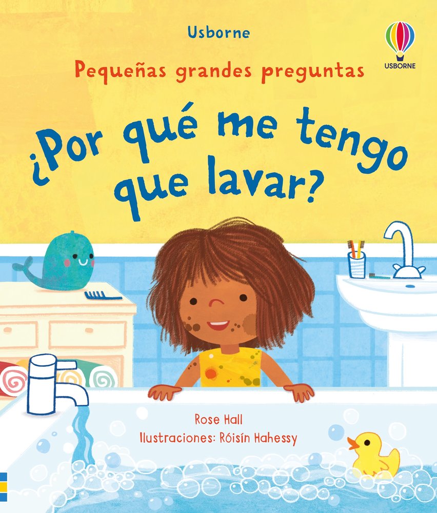 ¿POR QUE ME TENGO QUE LAVAR?, de HALL, ROSE | portada del libro