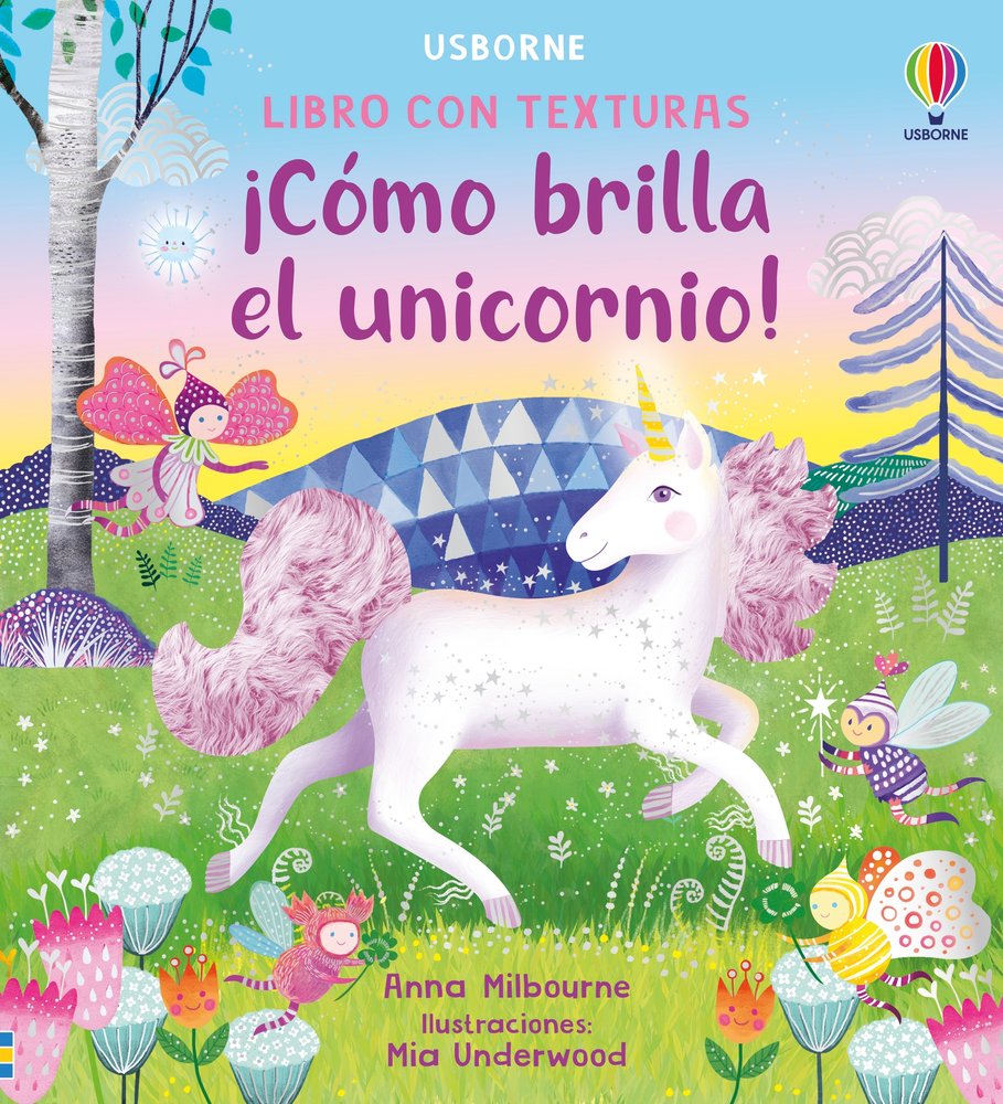 COMO BRILLA EL UNICORNIO!, de MILBOURNE, ANNA | portada del libro
