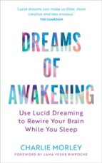 DREAMS OF AWAKENING (REVISED EDITION), de CHARLIE MORLEY | portada del libro