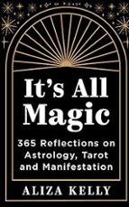 ItâÇÖs All Magic, de ALIZA KELLY | portada del libro