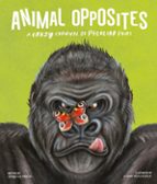 ANIMAL OPPOSITES, de TONY LEE MORAL | portada del libro