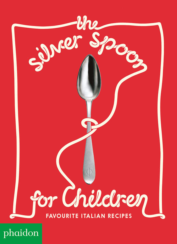 THE SILVER SPOON FOR CHILDREN NEW EDITION FAVOURITE ITALIAN, de GRANT,AMANDA | portada del libro