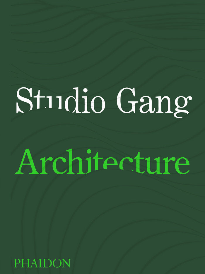 Studio Gang, de STUDIO GANG | portada del libro