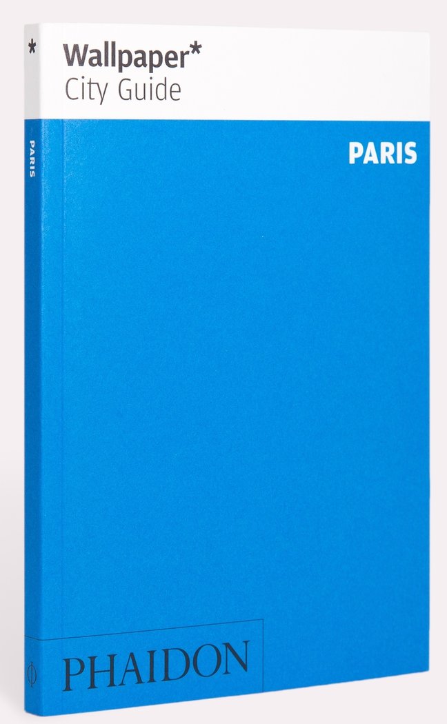 Wallpaper City Guide Paris, de WALLPAPER | portada del libro