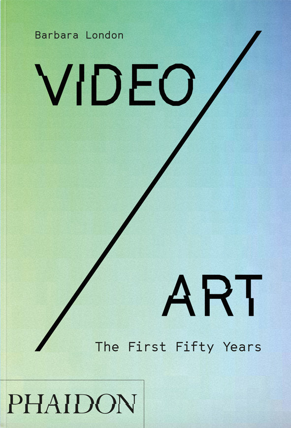 VIDEO / ART: THE FIRST FIFTY YEARS, de LONDON, BARBARA | portada del libro