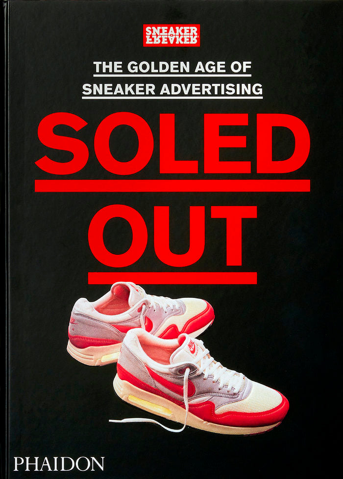 SOLED OUT, de , SNEAKER FREAKER | portada del libro