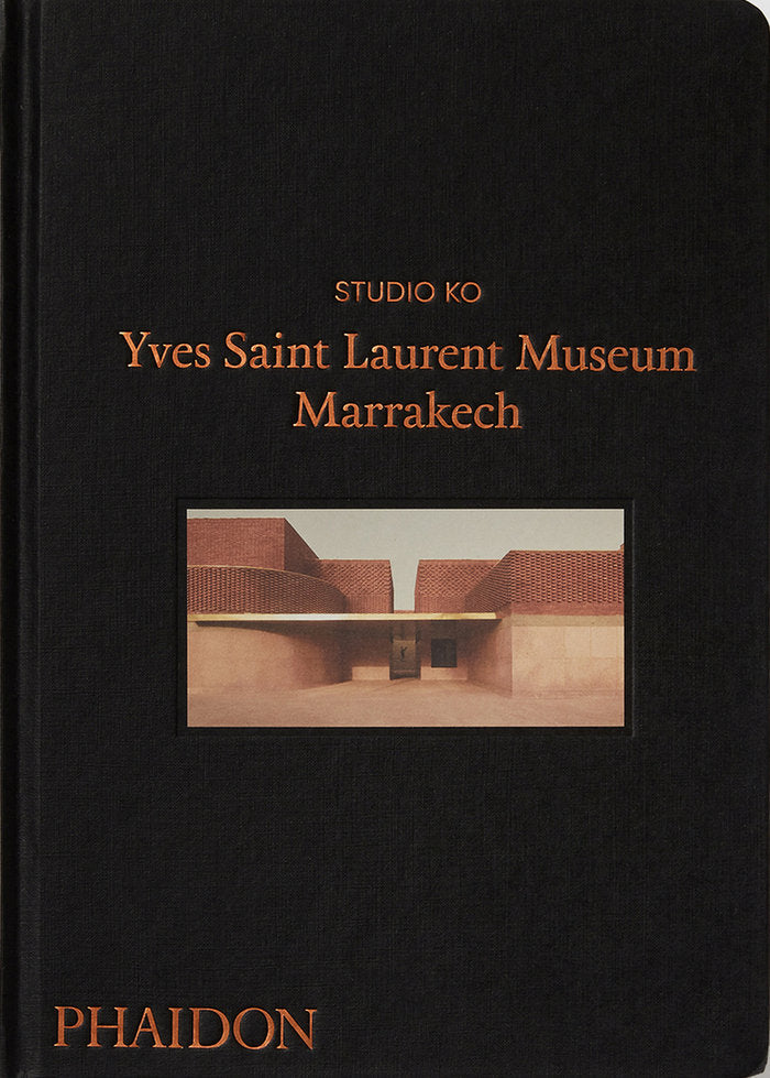 YVES SAINT LAURENT MUSEUM MARRAKECH, de STUDIO, KO | portada del libro