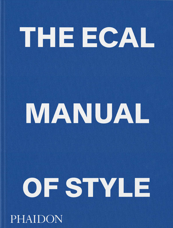 THE ECAL MANUAL OF STYLE, de OLIVARES, JONATHAN | portada del libro