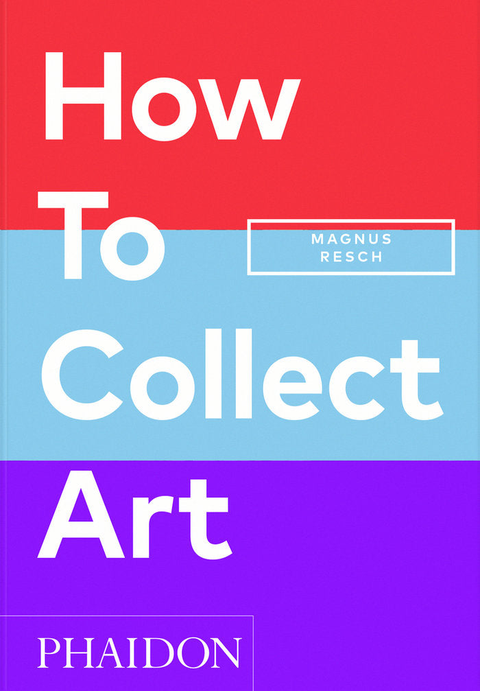 HOW TO COLLECT ART, de JOYNER,PAMELA J | portada del libro
